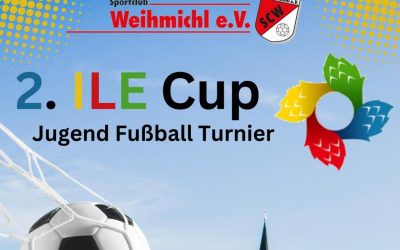 Der ILE Cup 2024 wird beim SC Weihmichl ausgetragen